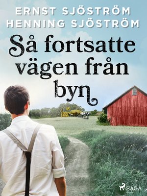 cover image of Så fortsatte vägen från byn